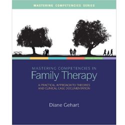 Gehart mastering competencies in family therapy