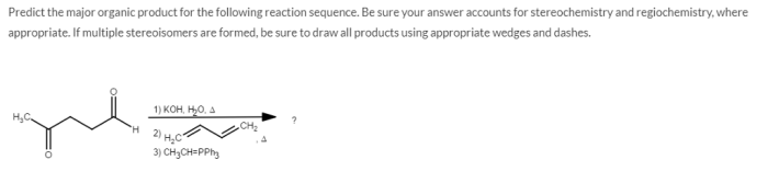 Predict the major organic product for the following reaction sequence.